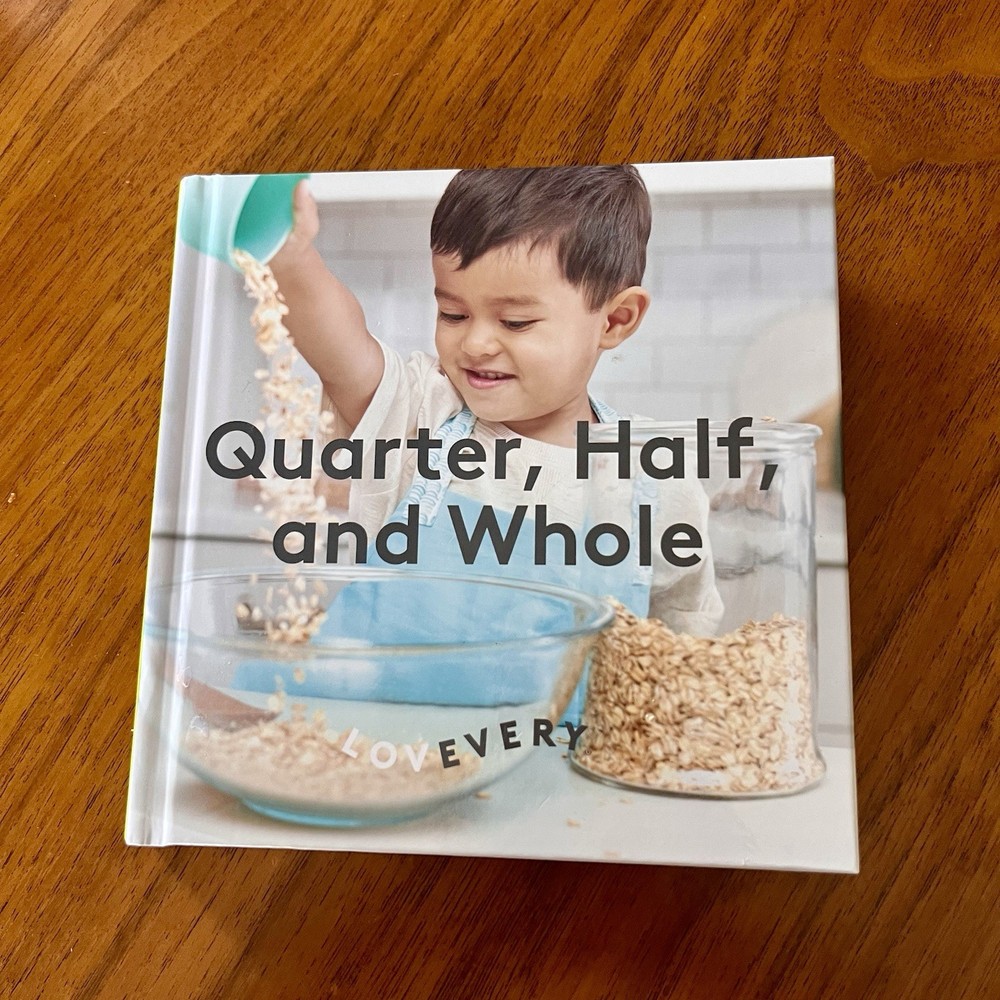 Lovevery Quarter, Half, and Whole Infant Toddler Baby Board Book Montessori